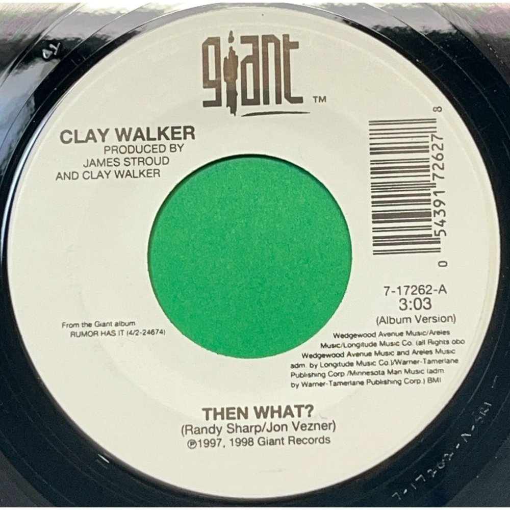 Clay Walker Then What / Country Boy and the City Girl 45 Country 1997 Giant